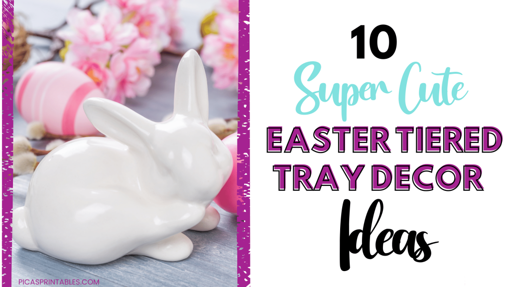 super cute easter tiered tray decor ideas